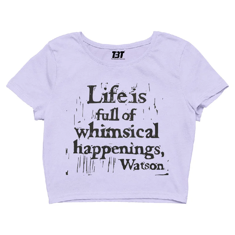 Weekend Savings Spectacular Sherlock Crop Top - Whimsical Happenings - Watson Quote