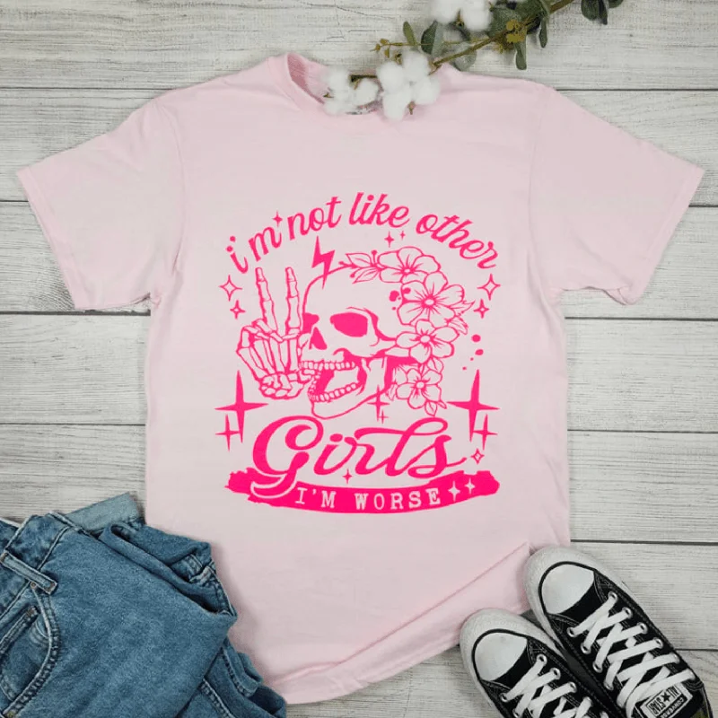Instant Savings I'm Not Like Other Girls Graphic T-shirt