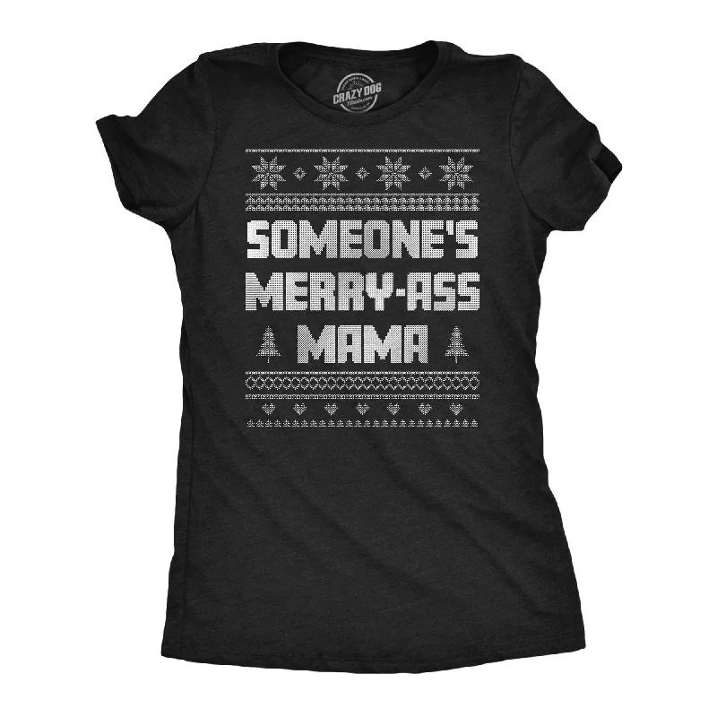 New Deals Someones Merry Ass Mama Women's T Shirt