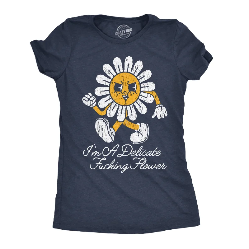 Daily Deals Im A Delicate Fucking Flower Women's T Shirt