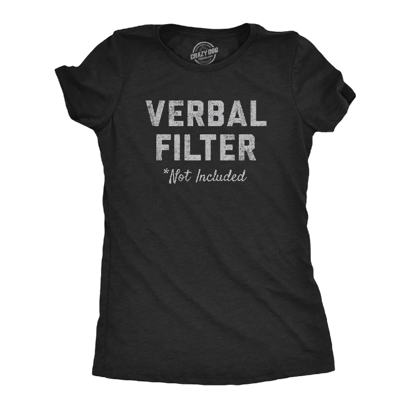 Weekend Savings Spectacular Verbal Filter Not Included Women's T Shirt