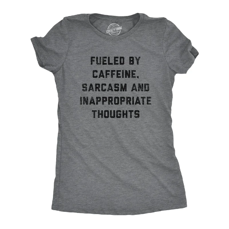 Instant Discount Fueled By Caffeine Sarcasm And Inappropriate Thoughts Women's T Shirt