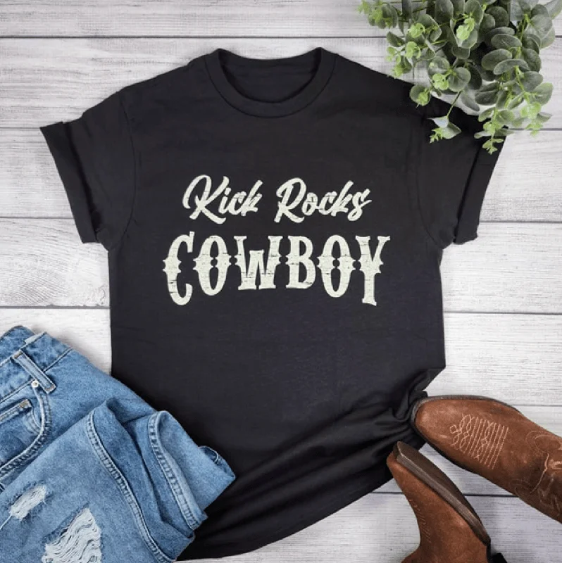 YEAR-End Sale Kick Rocks Cowboy Graphic Tee