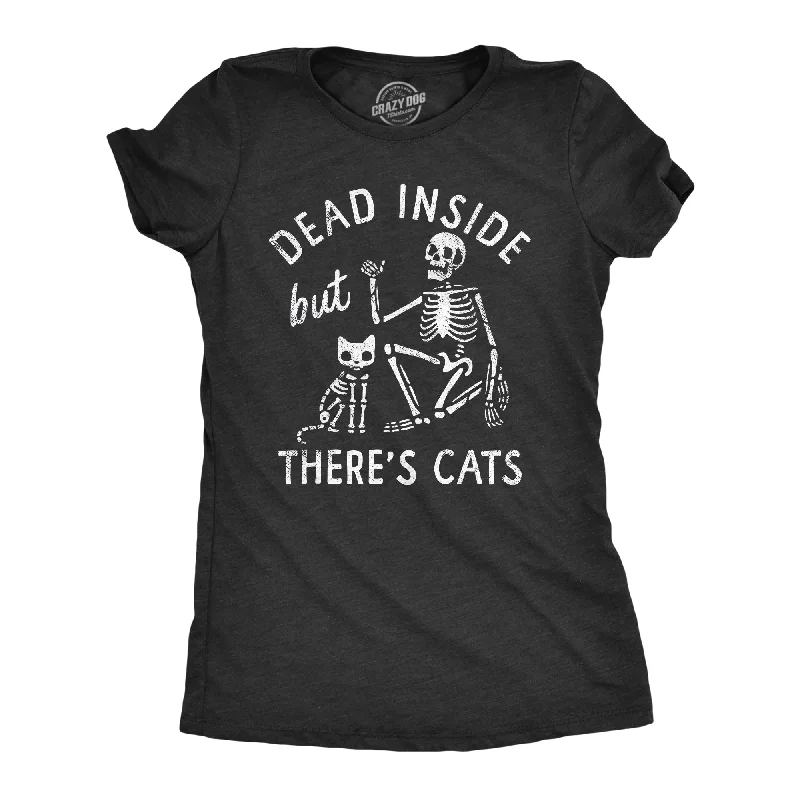 Shop and Save Dead Inside But Theres Cats Women's T Shirt