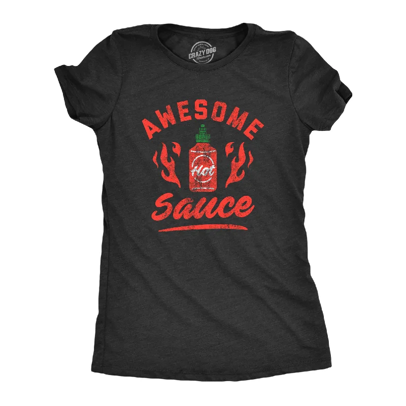 Weekend Offers That Thrill Awesome Sauce Women's T Shirt