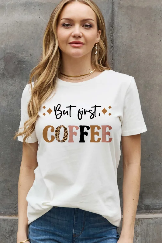 Early Bird Simply Love Full Size  BUT FIRST COFFEE Graphic Cotton Tee
