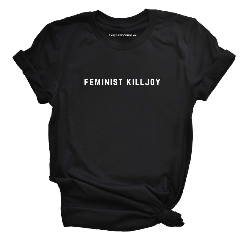 Top Pick Feminist Killjoy Feminist T-Shirt
