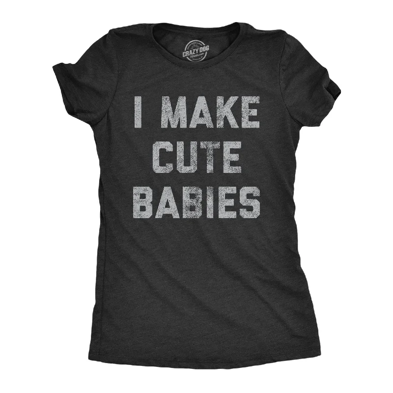 Stock Up I Make Cute Babies Women's T Shirt