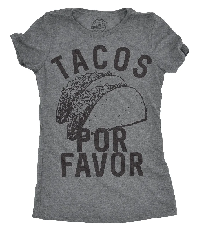 Weekend Specials to Snag Tacos Por Favor Women's T Shirt