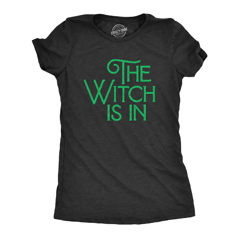 Massive Deal The Witch Is In Women's T Shirt