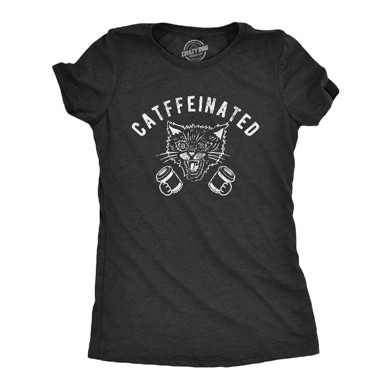 Steals and Deals Catffeinated Women's T Shirt