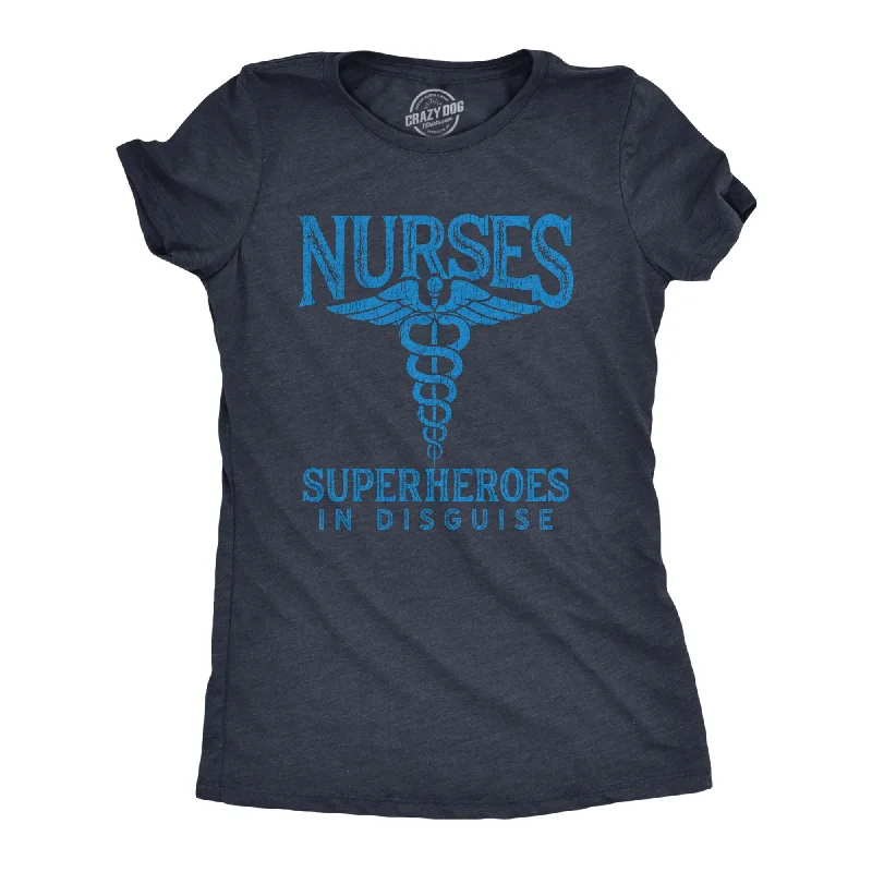 Don't Delay Nurses Superheroes In Disguise Women's T Shirt