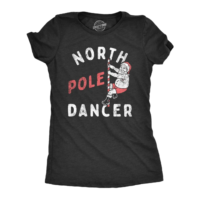 Final Sale North Pole Dancer Women's T Shirt